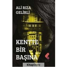 Kentte Bir Başına Ali Rıza Gelirli