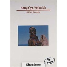 KENYA'YA YOLCULUK - GÜLTEN DAYIOĞLU