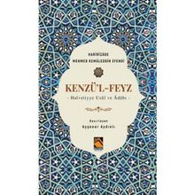 Kenzü'l-Feyz - Haririzade Mehmed Kemaleddin Efendi - Buhara Yayınları