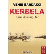 KERBELA AŞKIN KANADIĞI YER - VEHBI BARDAKÇI