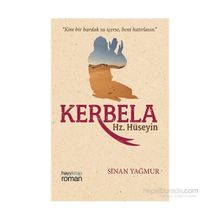 Kerbela Hz. Hüseyin - Sinan Yağmur