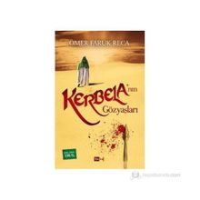 KERBELA'NIN GÖZYAŞLARI - Ö. FARUK RECA