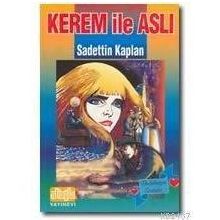 KEREM İLE ASLI - SADETTIN KAPLAN
