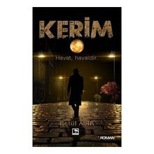 Kerim Hayat Hayaldir - Betül Aşık
