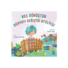 Kes Dönüştür Dünyayı Değiştir Atölyesi Ayşegül Kahvecioğlu