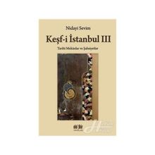 Keşf-i İstanbul 3: Tarihi Mekanlar ve Şahsiyetler
