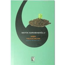 Keşif Yolculukları - Metin Karabaşoğlu