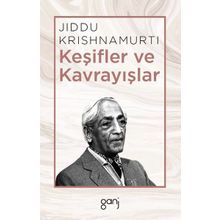 Keşifler Ve Kavrayışlar - Jiddu Krishnamurti