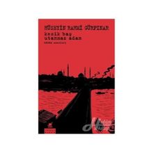 Kesik Baş - Utanmaz Adam Bütün Eserleri - Hüseyin Rahmi Gürpınar