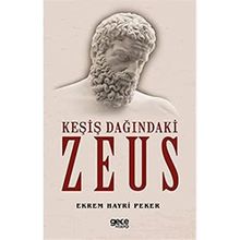 Keşiş Dağındaki Zeus - Ekrem Hayri Peker