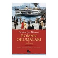Kesit Yayınları Cumhuriyet Dönemi Roman Okumaları 1950 1980 Kesit Yayınları