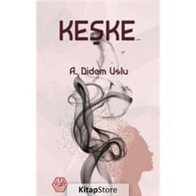 Keşke - A. Didem Uslu - Atayurt Yayınları