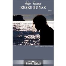 Keşke Bu Yaz - Afşar Timuçin