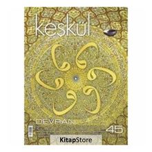 Keşkül Dergisi Sayı : 45 - Devran - Kolektif