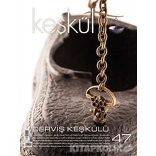 Keşkül Dergisi Sayı: 47 - Kolektif