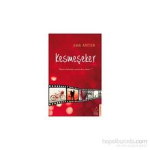 Kesmeşeker - Eddi Anter