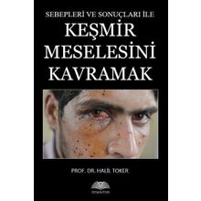 Keşmir Meselesini Kavramak - Halil Toker