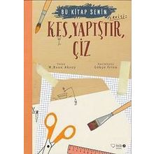 Kes,Yapıştır, Çiz-Bu Kitap Senin - Banu Aksoy