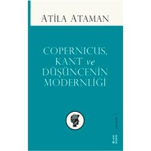 Ketebe Yayınları Copernicus Kant ve Düşüncenin Modernliği