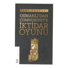 Ketebe Yayınları Osmanlı'dan Cumhuriyet'e İktidar Oyunu