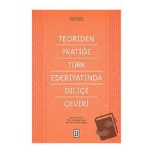 Ketebe Yayınları Teoriden Pratiğe Türk Edebiyatında Diliçi Çeviri