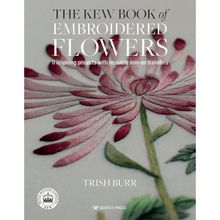Kew Book of Embroidered Flowers