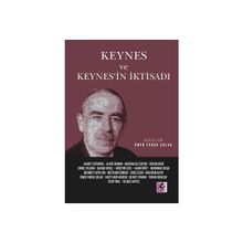 Keynes ve Keynes'in İktisadı Ömer Faruk Çolak