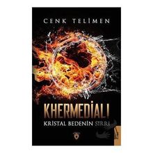 Khermedialı - Kristal Bedenin Sırrı - Dorlion Yayınevi