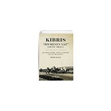 Kıbrıs Bitmeyen Yaz 1878-2015 - Mete Hatay