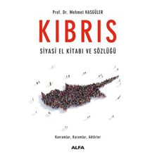 Kıbrıs Siyasi El Kitabı ve Sözlüğü - Mehmet Hasgüler
