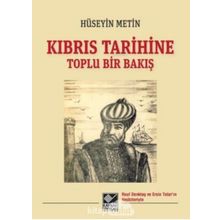 Kıbrıs Tarihine Toplu Bir Bakış Hüseyin Metin Kaynak Yayınları