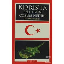 KIBRIS'TA EN UYGUN ÇÖZÜM NEDIR? - YUSUF GEDIKLI