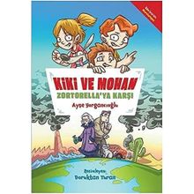 Kiki ve Mohan Zortorella'ya Karşı - Ayşe Yorgancıoğlu