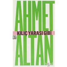 Kılıç Yarası Gibi Cep Boy - Ahmet Altan