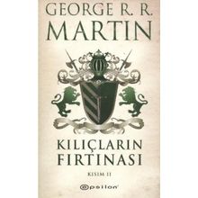 Kılıçların Fırtınası Kısım 2 - George R.R.
