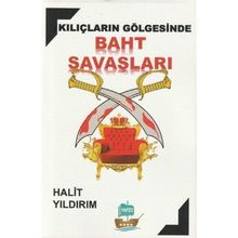 Kılıçların Gölgesinde Baht Savaşları Halit Yıldırım