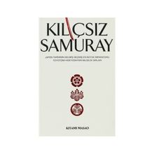 KILIÇSIZ SAMURAY - KITAMI MASAO