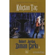 Kılıçtan Taç Zaman Çarkı Serisi 7 - Robert Jordan