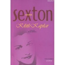 KILITLI KAPILAR - ANNE SEXTON