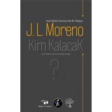 Kim Kalacak - J.L.Moreno