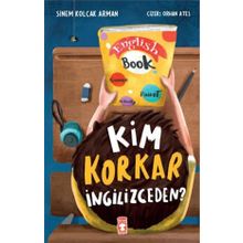 Kim Korkar İngilizceden? - Sinem Kolçak Arman