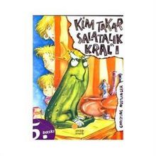 Kim Takar Salatalık Kral’ı - Christine Nöstlinger