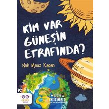 Kim Var Güneşin Etrafında - Nuh Muaz Kapan
