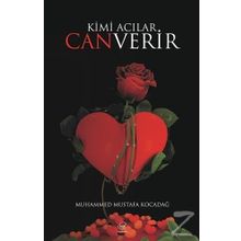 Kimi Acılar Can Verir - Muhammed Mustafa Kocadağ