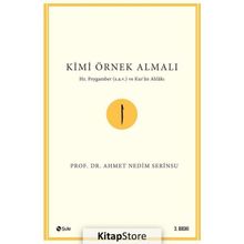 Kimi Örnek Almalı? - Ahmet Nedim Serinsu