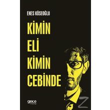 Kimin Eli Kimin Cebinde - Enes Köseoğlu