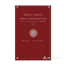 KIMIN TARIHI, HANGI HERMENÖTIK? KUR'AN'I ANLAMA YOLUNDA FELSEFI DENEMELER 1 - RECEP ALPYAĞIL