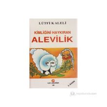 KİMLİĞİNİ HAYKIRAN ALEVILIK - LÜTFİ KALELI