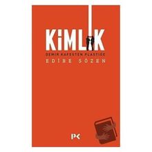 Kimlik - Edibe Sözen