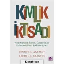 Kimlik İktisadı - Rachel E. Kranton George A. Akerlof